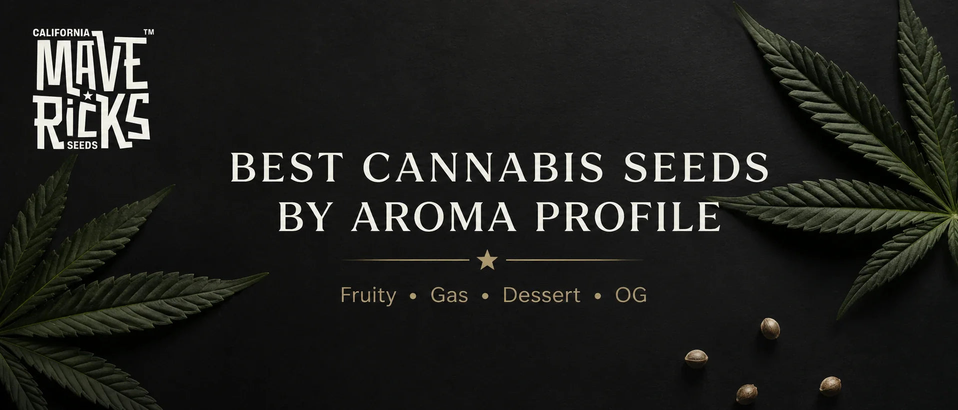 Best Cannabis Seeds by Aroma Profile: Fruity, Gas, Dessert and OG